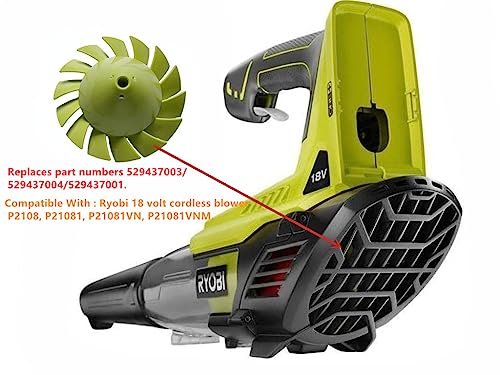 529437003 529437004 529437001 Blower Fan Compatible with Fits Ryobi Ryobi 18 Volt Blower Fan P2108 P21081 P21081VN P21081VNM