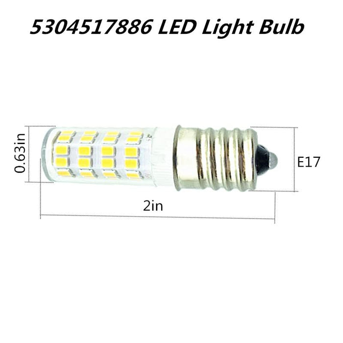 LCMLA 5304517886 LED Light Bulb E17 3.8W Replace 5304498578 KEI D28a 7297114000 7241552801 5304495326 Refrigerator Bulb Compatible with Frigidaire Kenmore Electrolux Crosley Refrigerator - Grill Parts America