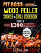 Pit Boss Wood Pellet Smoker and Grill Cookbook: 2 in 1 | The Ultimate Guide with 1300 Juicy Recipes. Become the Undisputed Pitmaster of the Neighborhood! - Grill Parts America